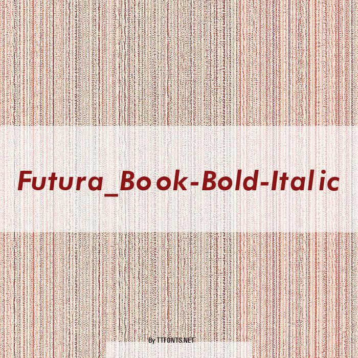 Futura_Book-Bold-Italic example
